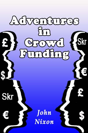 Adventures in Crowd Funding