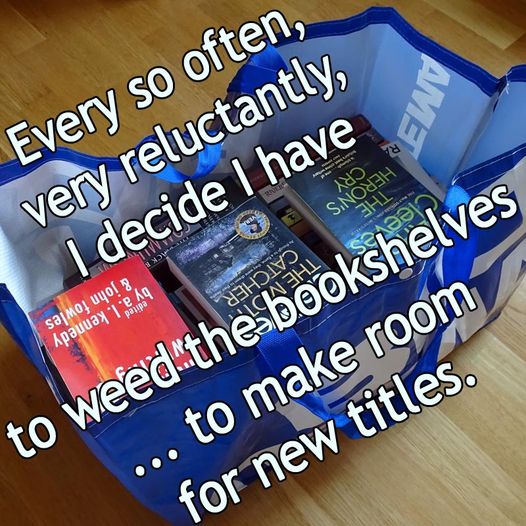 "Every so often, very reluctantly, I decide I have to weed the bookshelves ... to make room for new titles." Text superimposed over a picture of my books in a big blue bag.